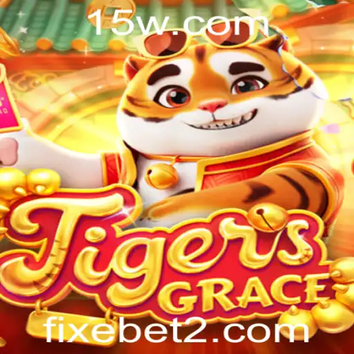 Explorando o Universo de TigersGrace: Aventuras com FixeBet
